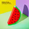 Banda do Sul & Natalie Renoir - Watermelon Sugar - Single